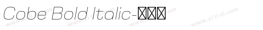 Cobe Bold Italic字体转换